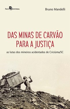 Das minas de carvão para a justiça (eBook, ePUB) - Mandelli, Bruno