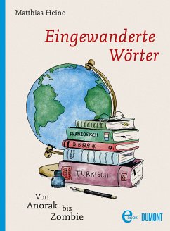 Eingewanderte Wörter (eBook, ePUB) - Heine, Matthias