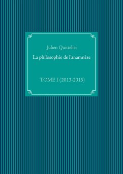 La philosophie de l'anamnèse (eBook, ePUB) - Quittelier, Julien