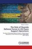 The Role of Rwanda Defence Forces in UN Peace Support Operations