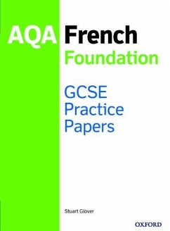 14-16/KS4: AQA GCSE French Foundation Practice Papers (2016 specification) - Glover, Stuart