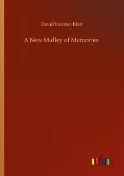 A New Midley of Memories - Hunter-Blair, David