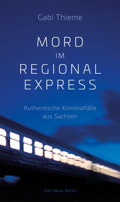 Mord im Regionalexpress (eBook, ePUB) - Thieme, Gabi