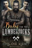 A Baby for the Lumberjacks (Taken to Have Their Baby, #1) (eBook, ePUB)