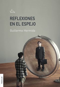 Reflexiones en el espejo (eBook, ePUB) - Hermida, Guillermo