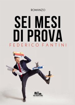 Sei mesi di prova (eBook, ePUB) - Fantini, Federico