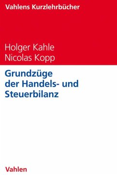 Grundzüge der Handels- und Steuerbilanz (eBook, PDF) - Kahle, Holger; Kopp, Nicolas