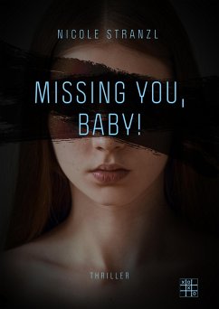 Missing you, Baby! (eBook, ePUB) - Stranzl, Nicole