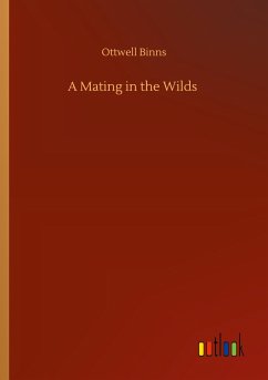 A Mating in the Wilds - Binns, Ottwell