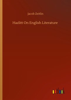 Hazlitt On English Literature - Zeitlin, Jacob