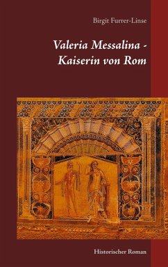 Valeria Messalina - Kaiserin von Rom (eBook, ePUB)