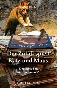 Der Zufall spielt Katz und Maus (eBook, ePUB) - Blümel, Roland