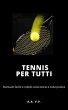 Tennis per tutti - Manuale facile e... - Bild 1