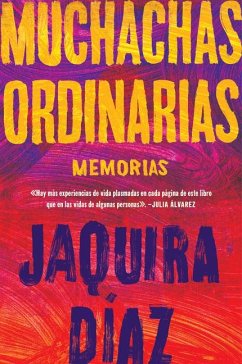 Ordinary Girls \ Muchachas Ordinarias (Spanish Edition) - Diaz, Jaquira