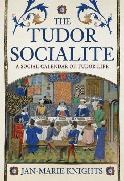 The Tudor Socialite - Knights, Jan-Marie