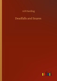 Deadfalls and Snares - Harding, A. R