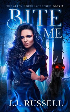 Bite Me: A Monster Hunting Paranormal Mystery (The Artemis Necklace Series, #2) (eBook, ePUB) - Russell, J. J.