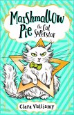 Marshmallow Pie The Cat Superstar (Marshmallow Pie the Cat Superstar, Book 1) (eBook, ePUB)