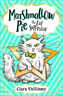 Marshmallow Pie The Cat Superstar (eBook, ePUB) - Vulliamy, Clara