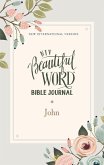 Niv, Beautiful Word Bible Journal, John, Paperback, Comfort Print