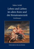 Leben und Lieben im alten Rom und der Renaissancezeit (eBook, ePUB)