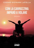 Con la carrozzina imparò a volare (eBook, ePUB)