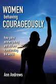 Women Behaving Courageously