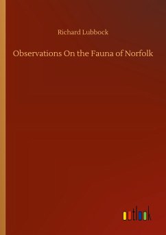 Observations On the Fauna of Norfolk - Lubbock, Richard