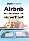Airbnb e la filosofia del superhost (eBook, ePUB)