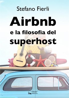 Airbnb e la filosofia del superhost (eBook, ePUB) - Fierli, Stefano