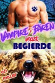 Vampiren und Bären voller Begierde (eBook, ePUB)