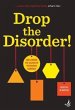 Drop the Disorder! - Bild 1