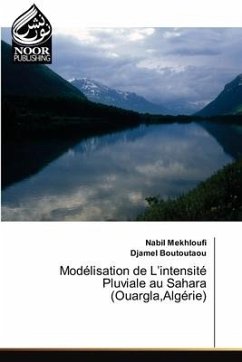 Modélisation de L¿intensité Pluviale au Sahara (Ouargla,Algérie) - Mekhloufi, Nabil; Boutoutaou, Djamel