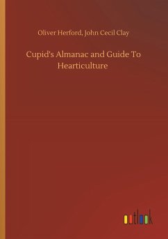 Cupid's Almanac and Guide To Hearticulture