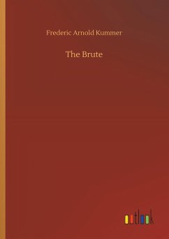 The Brute - Kummer, Frederic Arnold