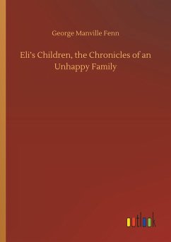 Eli¿s Children, the Chronicles of an Unhappy Family
