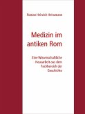 Medizin im antiken Rom (eBook, ePUB)