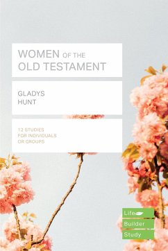 Women of the Old Testament (Lifebuilder Study Guides) - Hunt, Gladys