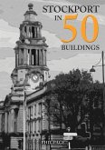 Stockport in 50 Buildings