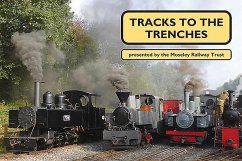 Tracks to the Trenches - Moseley Railway Trust