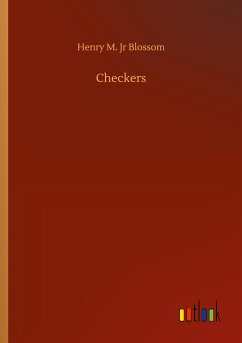 Checkers - Blossom, Henry M. Jr