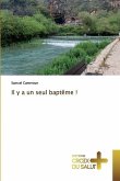 Il y a un seul baptême !