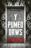 Pumed Drws, Y