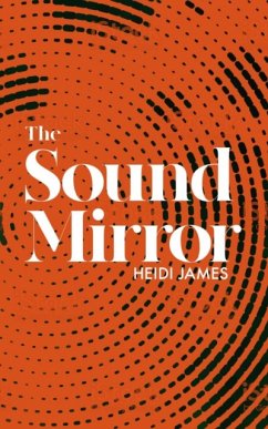 The Sound Mirror - James, Heidi