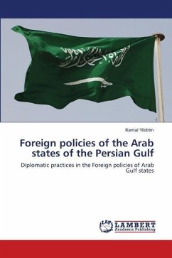 Foreign policies of the Arab states of the Persian Gulf - Yildirim, Kemal