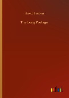 The Long Portage - Bindloss, Harold