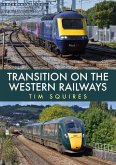 Transition on the Western Railways: Hst to Iet
