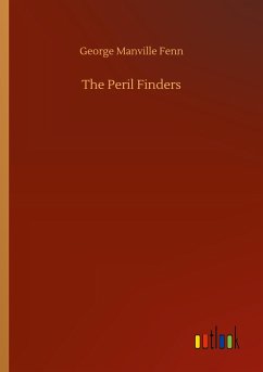 The Peril Finders - Fenn, George Manville