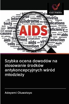 Szybka ocena dowodów na stosowanie ¿rodków antykoncepcyjnych w¿ród m¿odzie¿y - Oluwatayo, Adeyemi