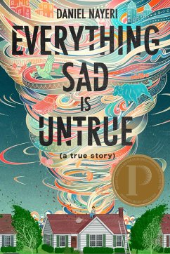 Everything Sad Is Untrue - Nayeri, Daniel